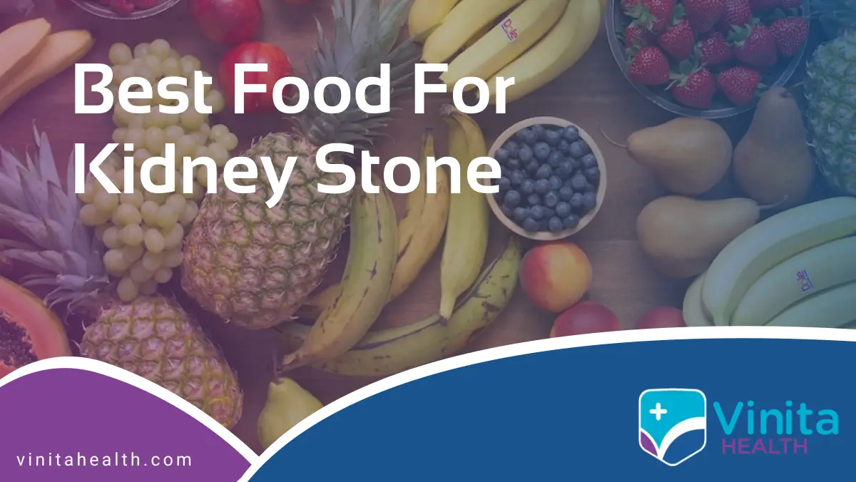 Best Food for Kidney Stone