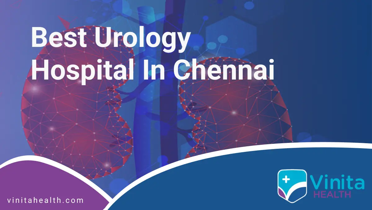 Best Urology Hospital in Chennai