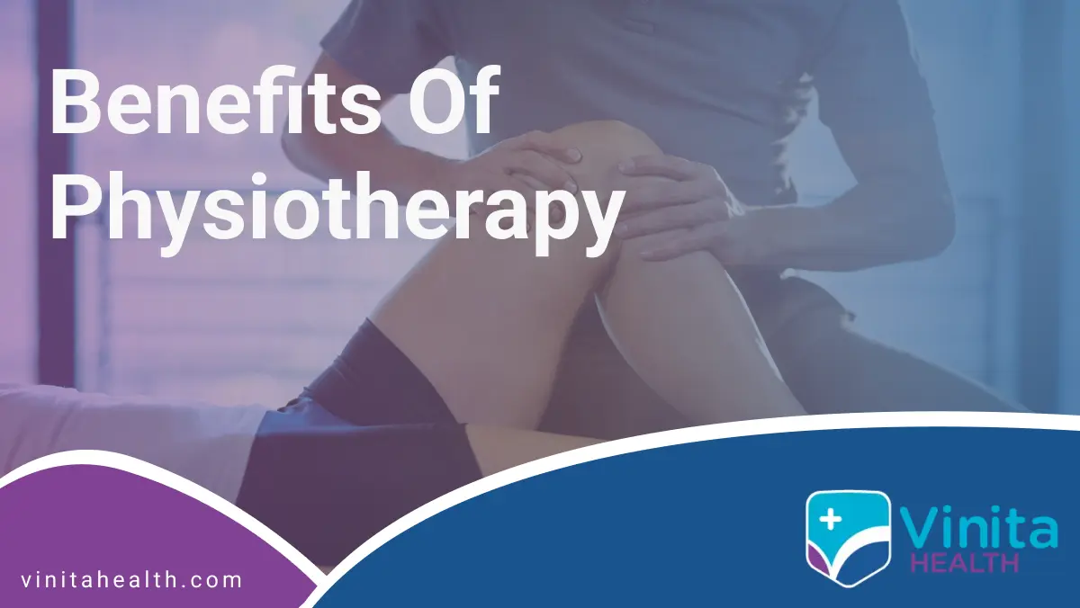 Benefits of Physiotherapy | Vinita Hospital
