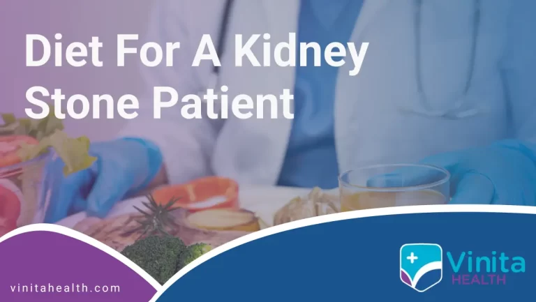 Diet for a Kidney Stone Patient | Vinita Hospital
