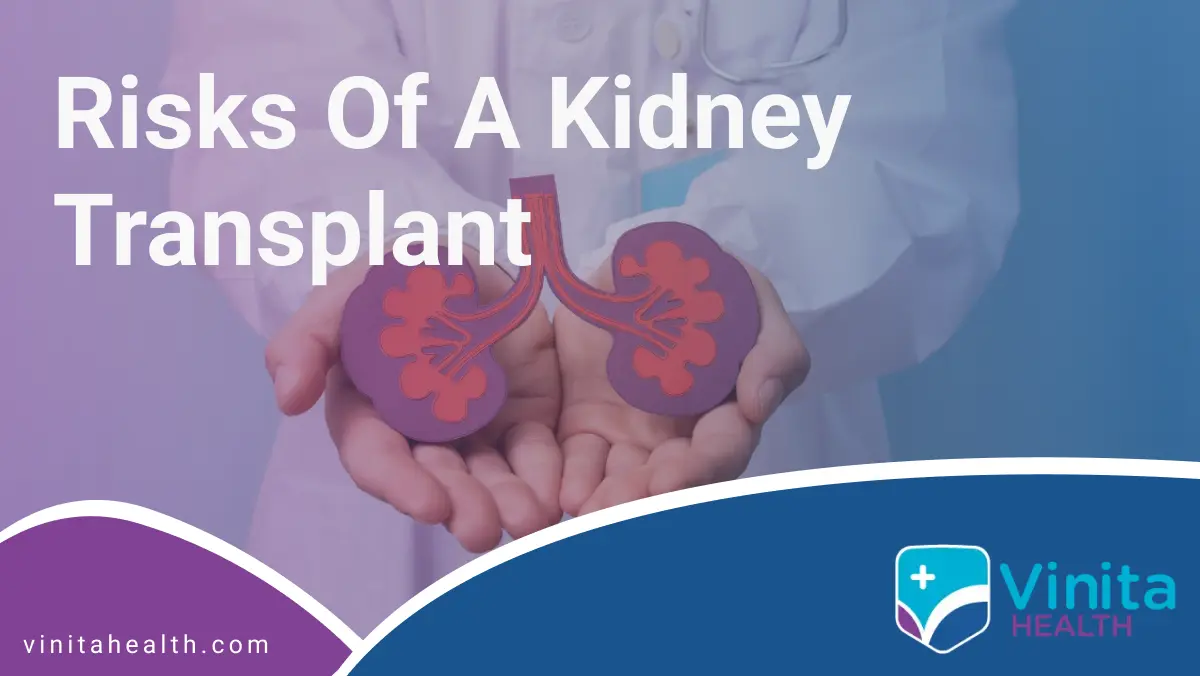 Risks of a Kidney Transplant | Vinita Hospital