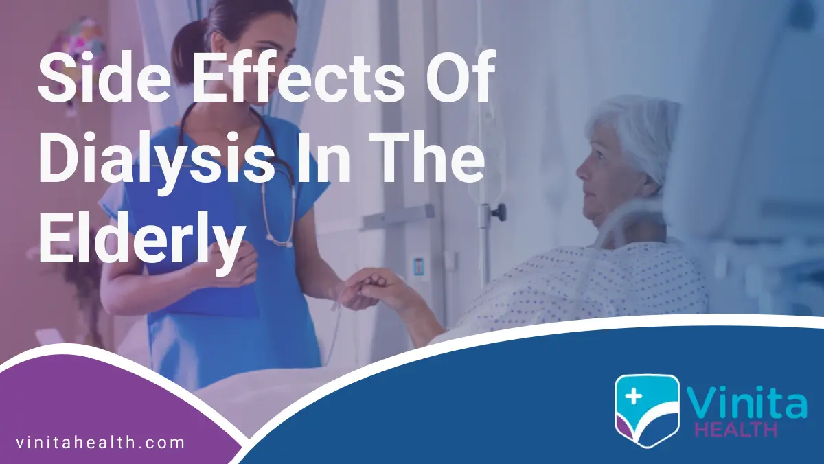 Side Effects of Dialysis in the Elderly | Vinita Hospital