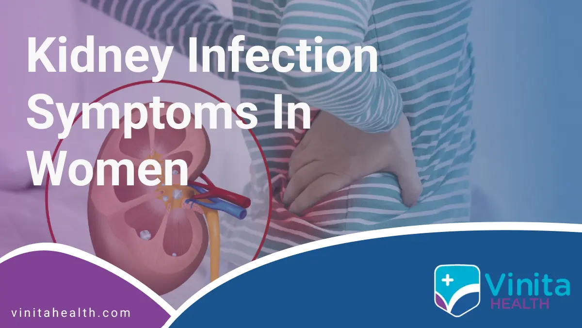 Kidney Infection Symptoms in Women | Vinita Hospital